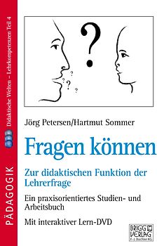 Fragen können - Zur didaktischen Funktion der Lehrerfrage