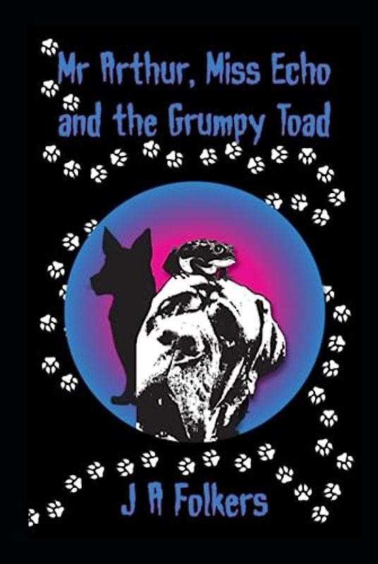 Mr Arthur, Miss Echo and the Grumpy Toad (Mr Arthur and friends, Band 1)