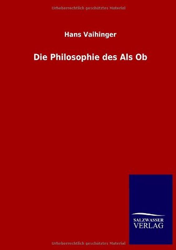 Die Philosophie des Als Ob