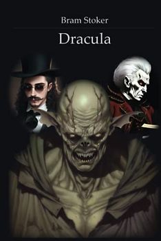 Bram Stoker's Dracula: (Annotated with Author Biography)