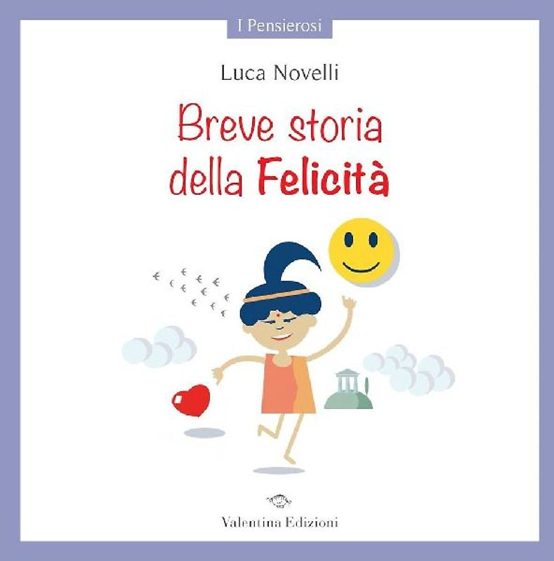 Breve storia della Felicità