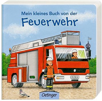 Mein kleines Buch von der Feuerwehr
