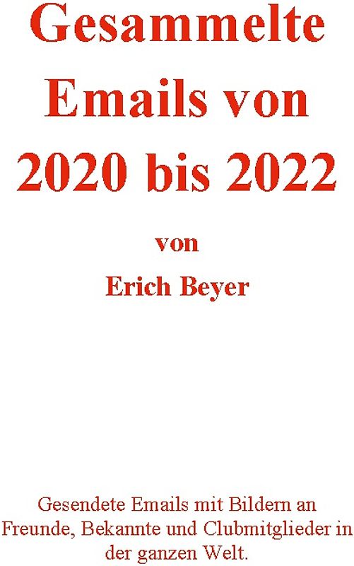 Gesammelte Emails von 2020 - 2022