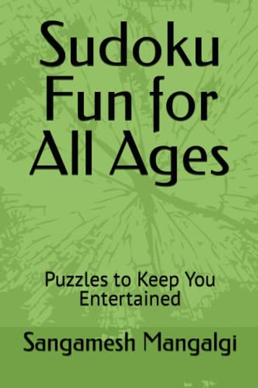 Sudoku Fun for All Ages: Puzzles to Keep You Entertained