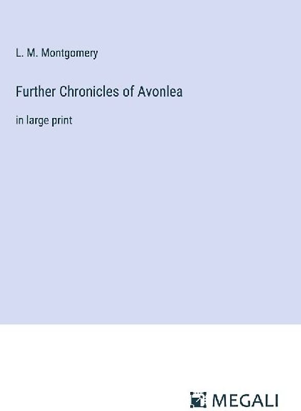 Further Chronicles of Avonlea