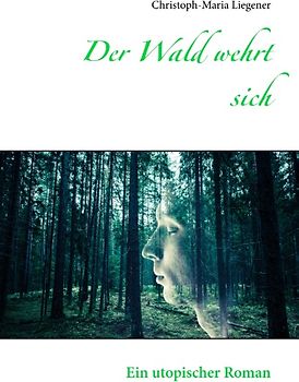 Der Wald wehrt sich