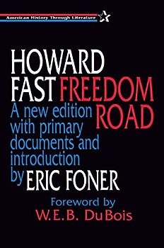 Foner, Eric - Freedom Road (American History Through Literature)