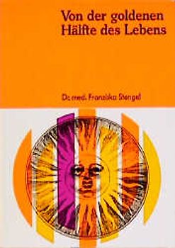 Von der goldenen Hälfte des Lebens