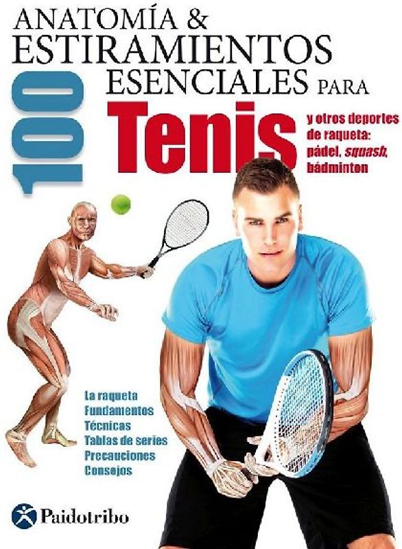 Anatomía & 100 estiramientos para el tenis