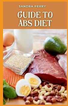 Guide to ABS Diet: The Abs Diet is a diet and exercise plan that promises a flatter and stronger midsection in six weeks.