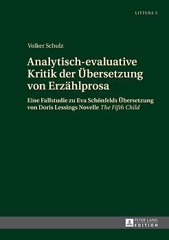 Analytisch-evaluative Kritik der Übersetzung von Erzählprosa
