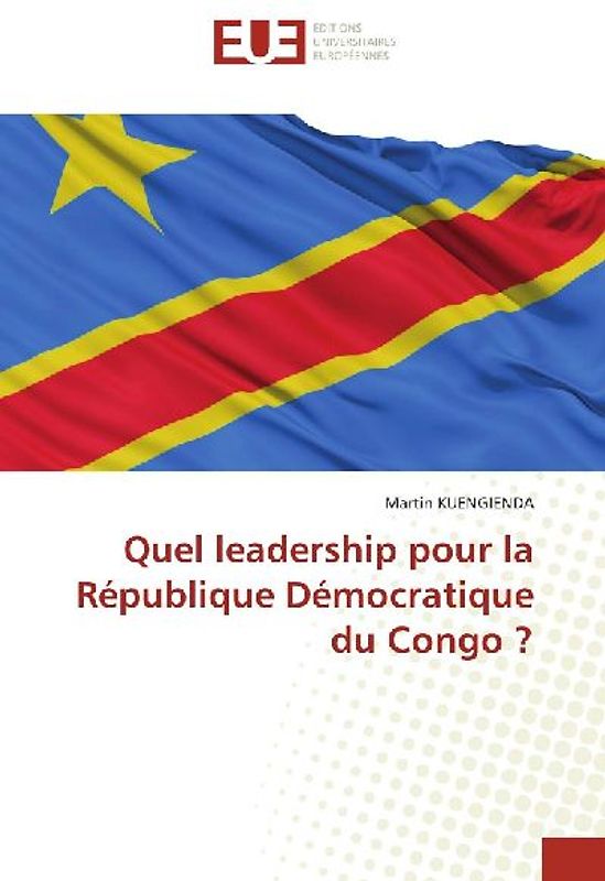 Quel leadership pour la République Démocratique du Congo ?