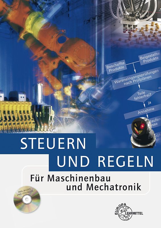 Steuern und Regeln. Für Maschinenbau und Mechatronik
