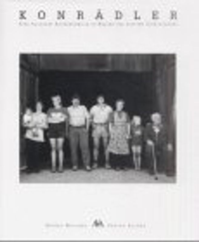 Konrädler. Eine Allgäuer Bauernfamilie zu Beginn des dritten Jahrtausends