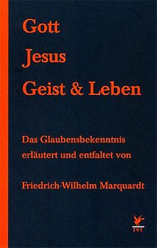 Gott, Jesus, Geist und Leben
