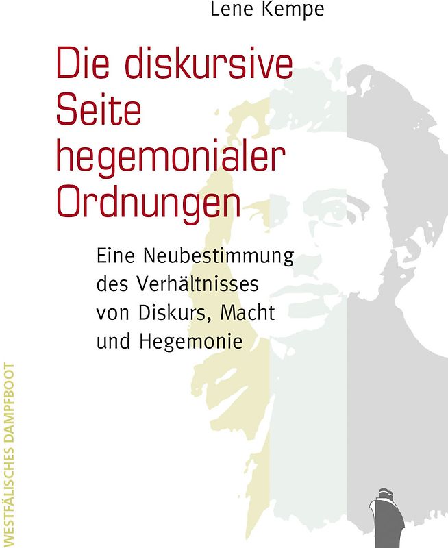 Die diskursive Seite hegemonialer Ordnungen