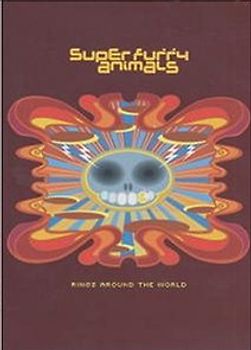 Super Furry Animals - 'Rings Around The World'