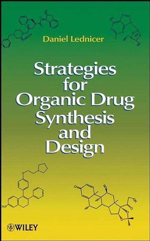 Strategies for Organic Drug Synthesis and Design