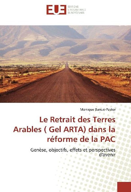 Le Retrait des Terres Arables ( Gel ARTA) dans la réforme de la PAC