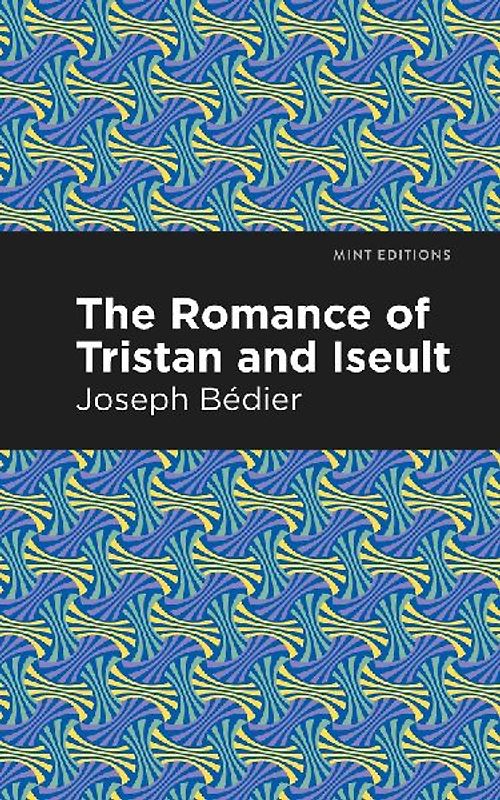The Romance of Tristan and Iseult