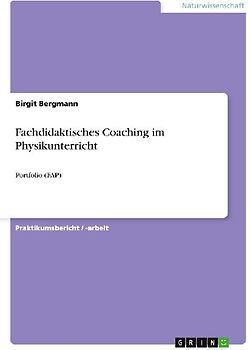 Fachdidaktisches Coaching im Physikunterricht