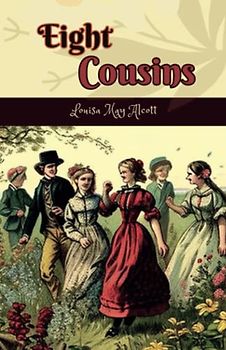 Eight Cousins Annotated
