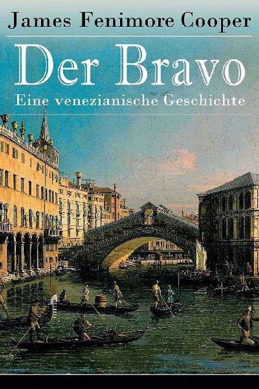 Der Bravo - Eine venezianische Geschichte