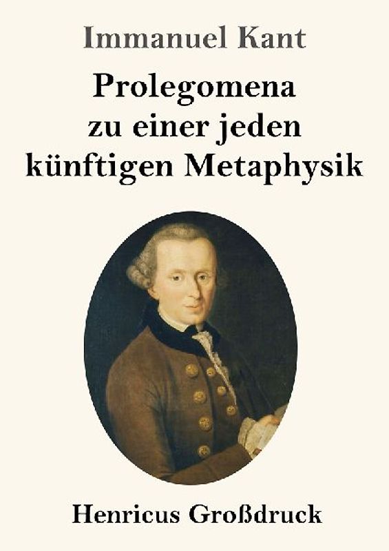 Prolegomena zu einer jeden künftigen Metaphysik (Großdruck)