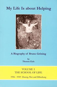 Mein Leben heisst helfen - Biografie über Bruno Gröning