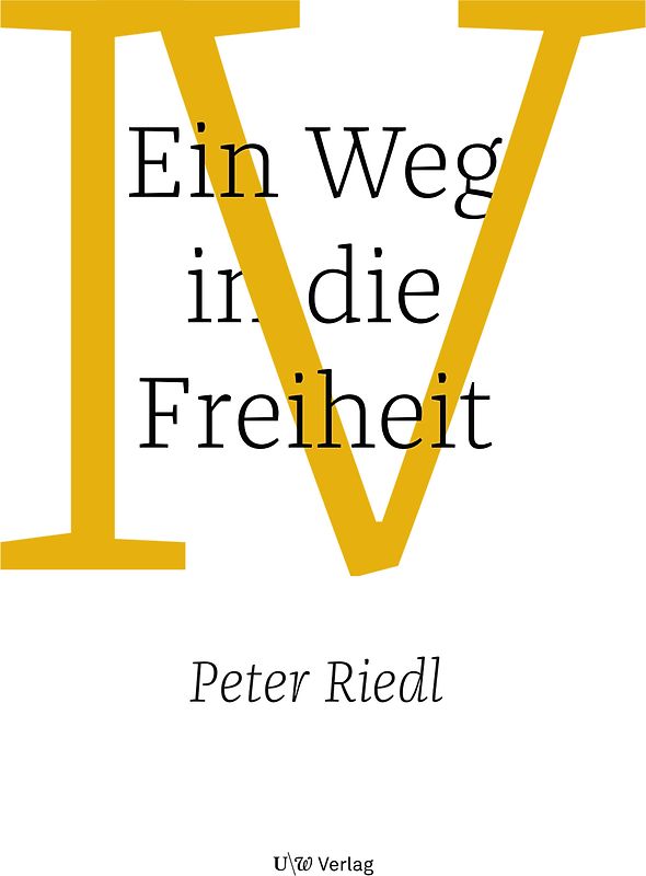 Ein Weg in die Freiheit