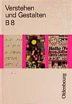 Verstehen und Gestalten Ausgabe B Band 8