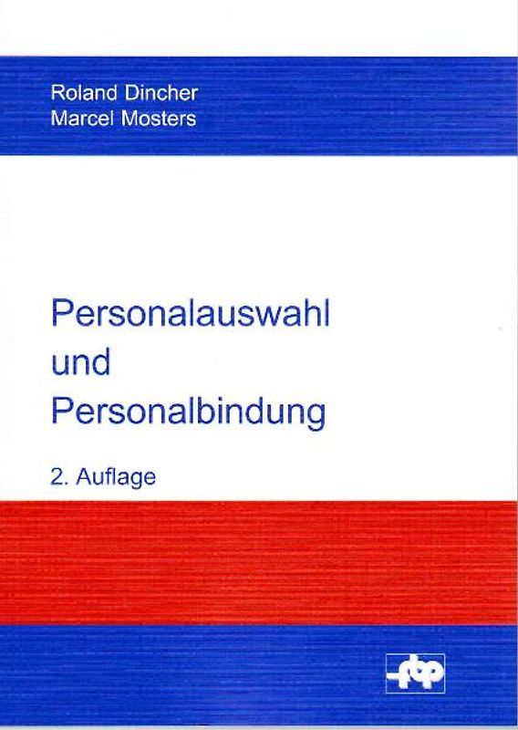 Personalauswahl und Personalbindung