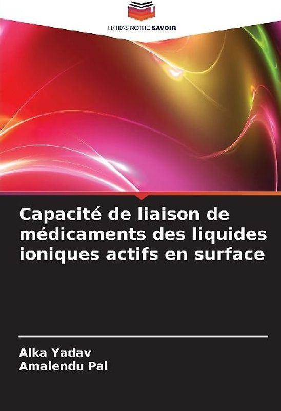 Capacité de liaison de médicaments des liquides ioniques actifs en surface