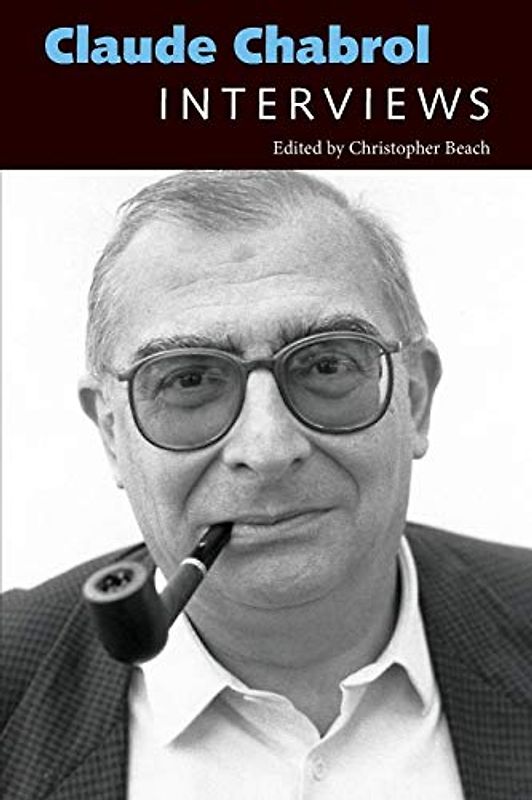 Claude Chabrol: Interviews (Conversations with Filmmakers Series)
