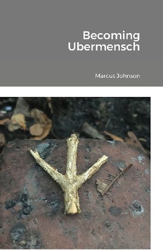Becoming Ubermensch