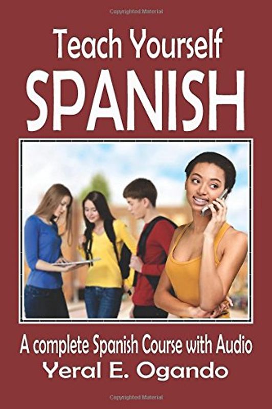 Teach Yourself Spanish: A complete Spanish course with Audio