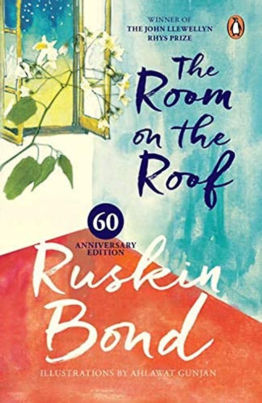 Puffin Classics: Room On The Roof: 60th Anniversary Edition: Hardcover, first volume in the famous Rusty series, fully coloured & illustrated gift ... author Ruskin Bond, for children and adults