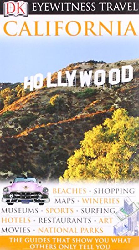 Eyewitness Travel Guide California (DK Eyewitness Travel Guide)