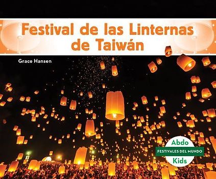 Festival de Las Linternas de Taiwán (Taiwan Lantern Festival)