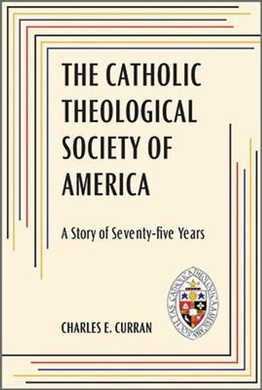 The Catholic Theological Society of America