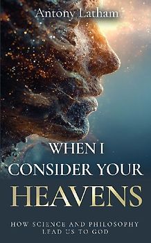 When I Consider Your Heavens