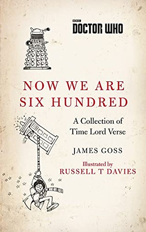 Doctor Who: Now We Are Six Hundred: A Collection of Time Lord Verse