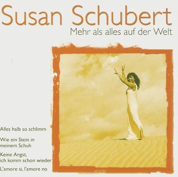 Susan Schubert - Mehr Als Alles auf der Welt