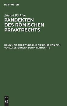 Die Einleitung und die Lehre von den Voraussetzungen der Privatrechte