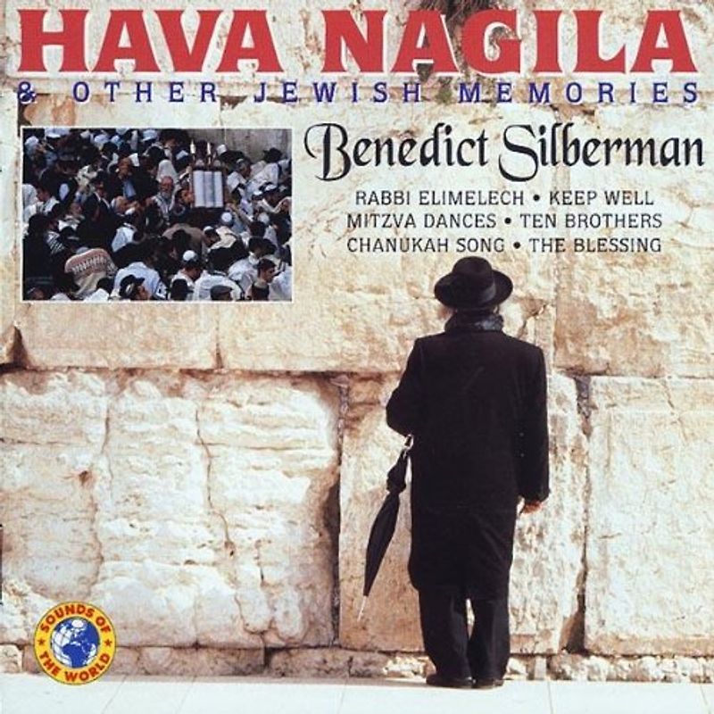 Silberman,Benedict - Hava Nagila & Other Jewish Memories