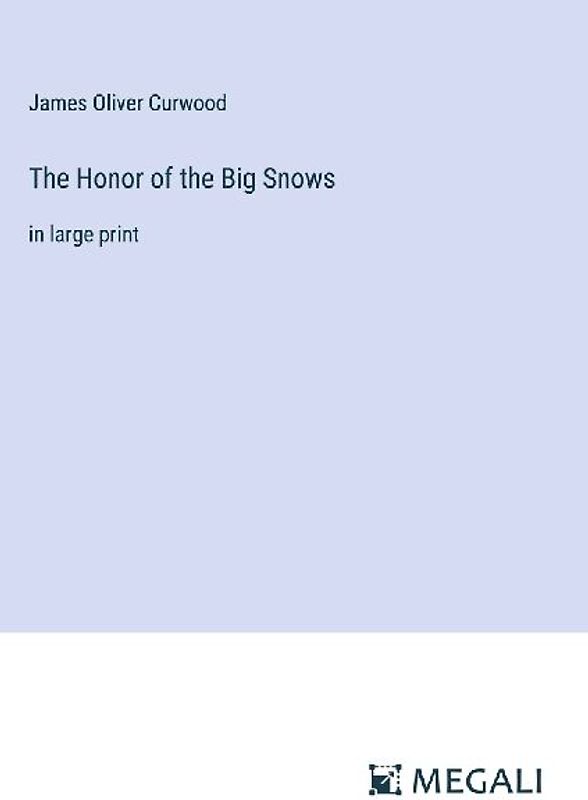 The Honor of the Big Snows