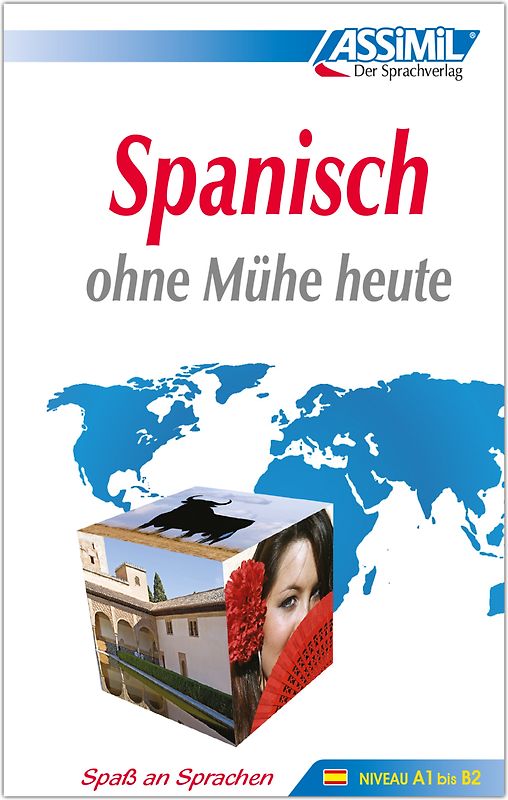 ASSiMiL Spanisch ohne Mühe heute - Lehrbuch - Niveau A1-B2