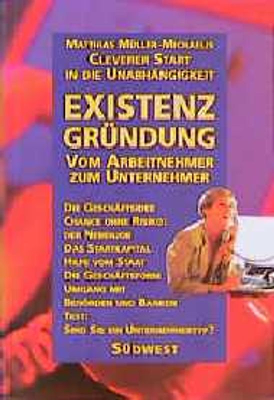 Existenzgründung. Vom Arbeitnehmer zum Unternehmer