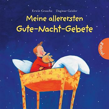 Meine allerersten Gute-Nacht-Gebete