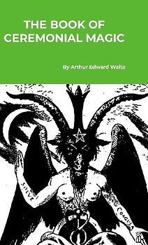 The Book of Ceremonial Magic